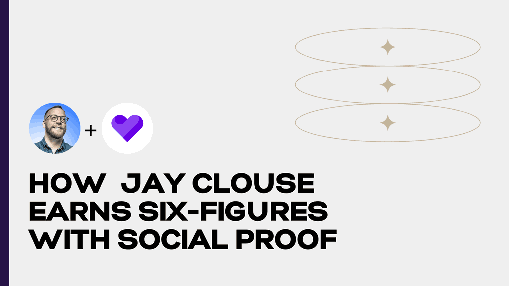 How creator Jay Clouse earns six-figures with social proof