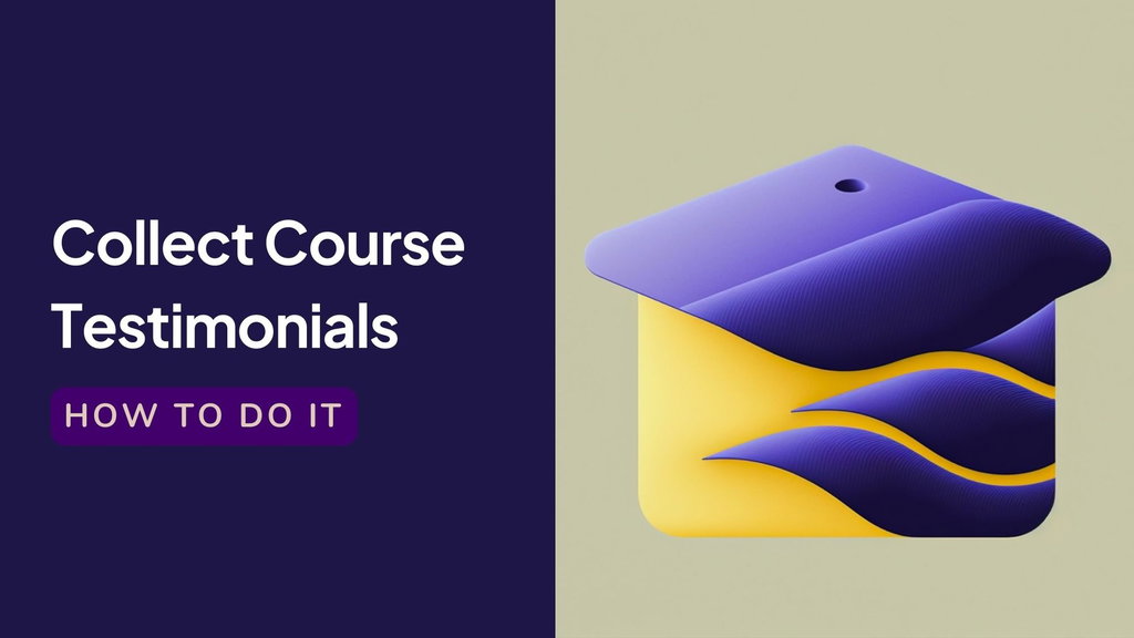 How course creators collect testimonials