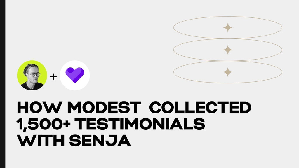 How Modest Collected 1500+ Testimonials with Senja