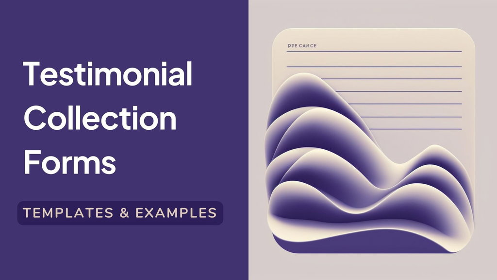 Testimonial collection forms: 10 examples