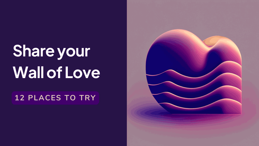 12 places you need to share your Wall of Love [with pictures]
