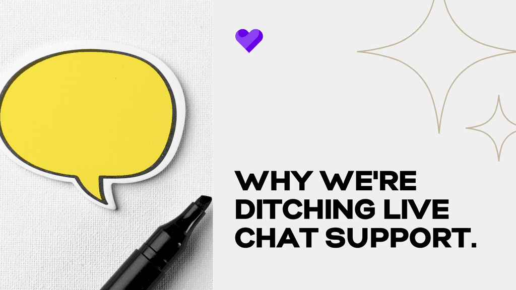 Why we're ditching live chat support. Chat bubble with pen