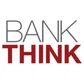 BankThink avatar