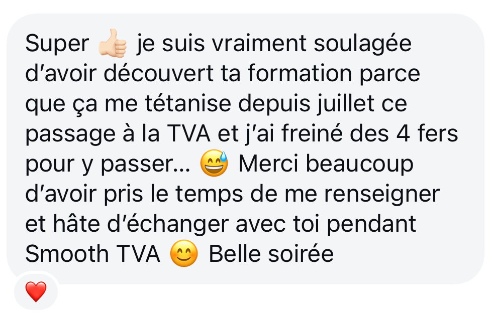 Message d'une cliente soulagée d'avoir découvert la formation avant son passage à la TVA
